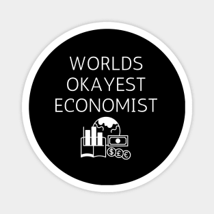 World okayest economist Magnet